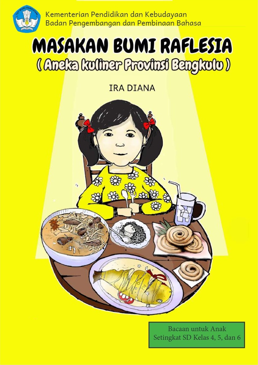 Masakan Bumi Raflesia : aneka kuliner Provinsi Bengkulu