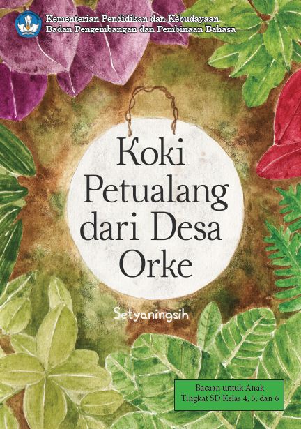 Koki Petualangan dari Desa Orke