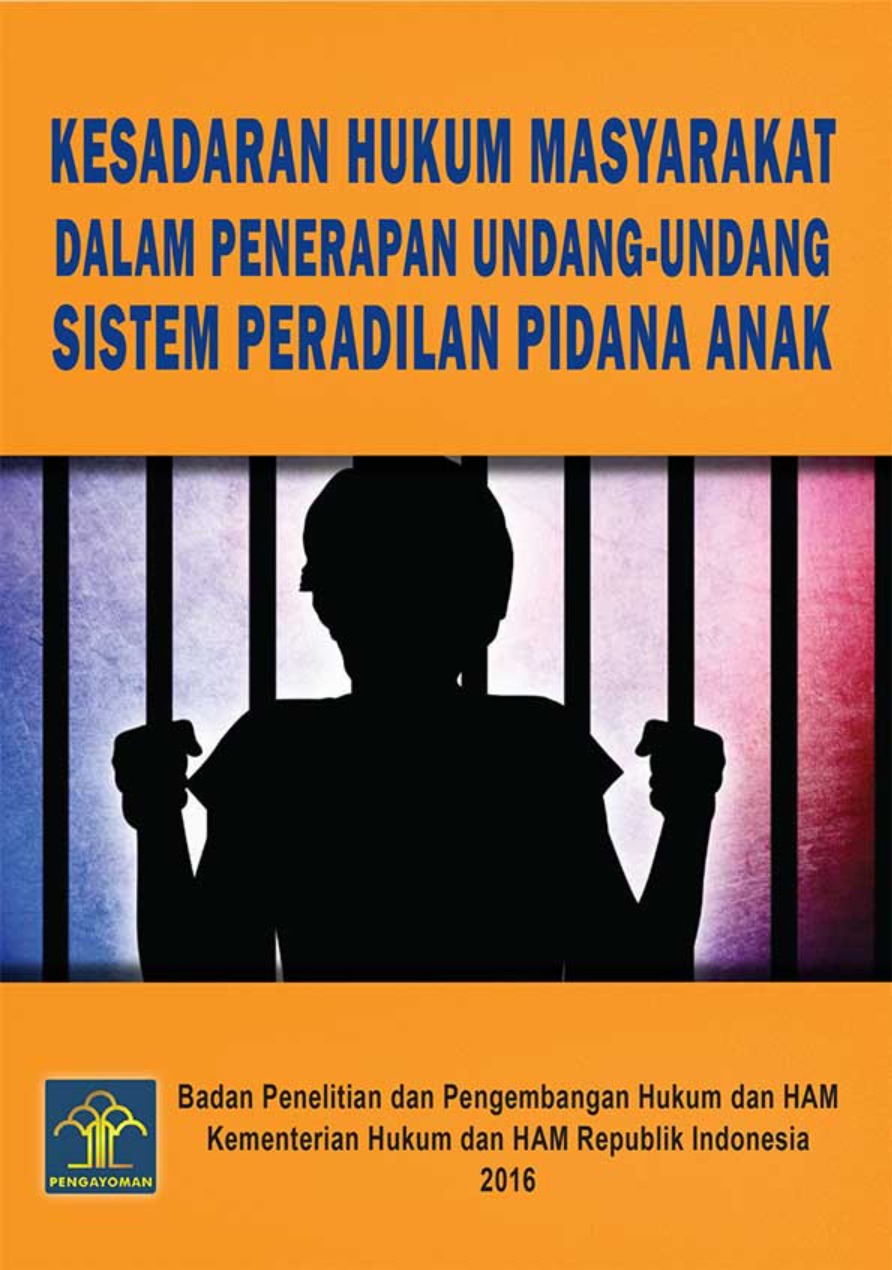 Kesadaran hukum masyarakat dalam penerapan Undang-Undang Sistem Peradilan Pidana Anak