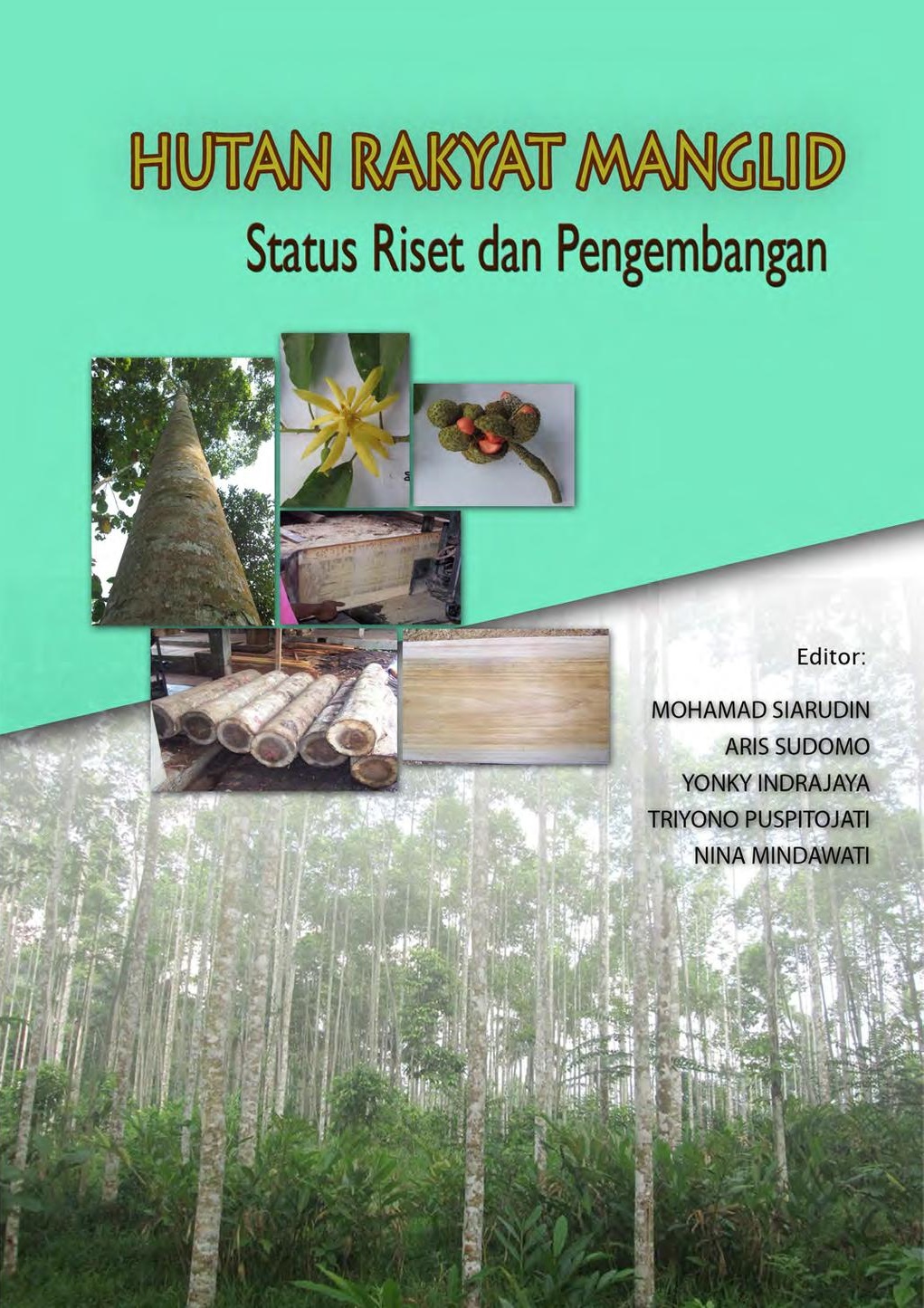 Hutan rakyat manglid : status riset dan pengembangan