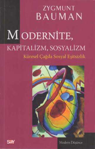 Modernite, Kapitalizm, Sosyalizm (Küresel Çağda Sosyal Eşitsizlik)