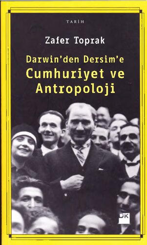 Darwin'den Dersim'e Cumhuriyet ve Antropoloji