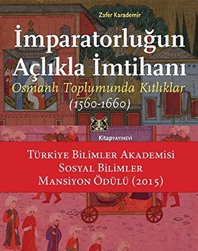 İmparatorluğun Açlıkla İmtihanı