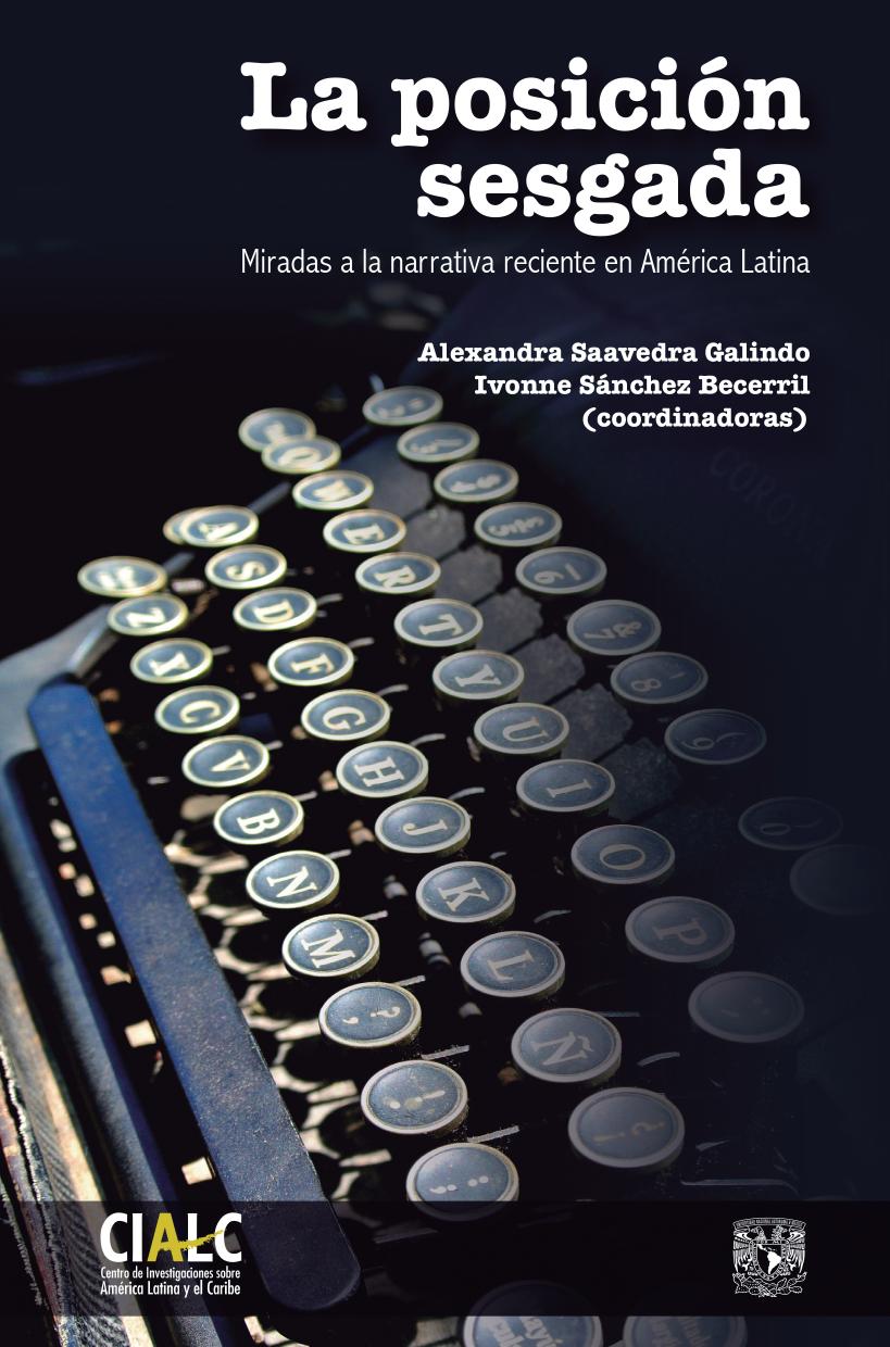 La posesión sesgada. Miradas a la narrativa reciente en América Latina