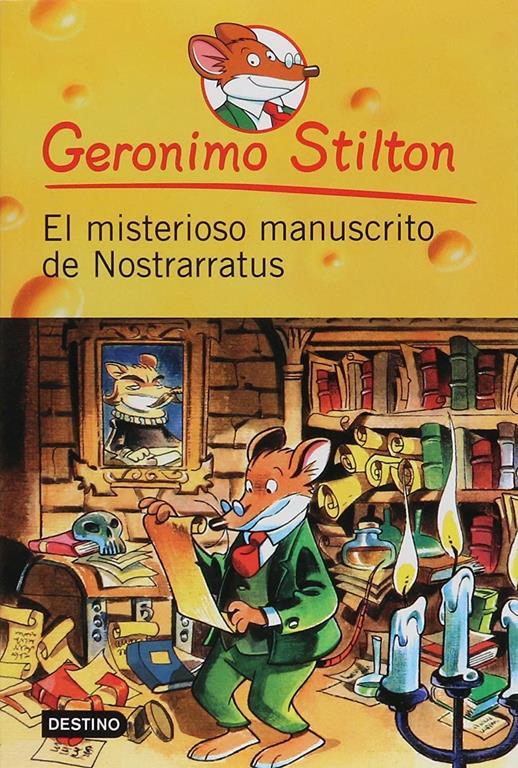 El misterioso manuscrito de Nostrarratus / Nostrarratus' Mysterious Manuscript (Geronimo Stilton) (Spanish Edition)
