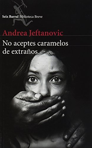 No aceptes caramelos de extraños