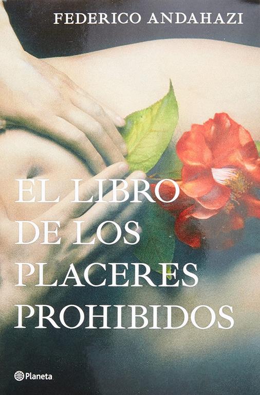 El libro de los placeres prohibidos (Spanish Edition)