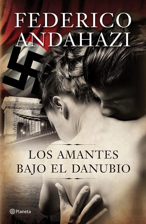 Los amantes bajo el Danubio (Spanish Edition)