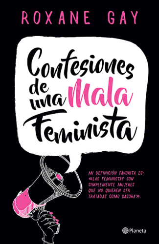 Confesiones de una mala feminista