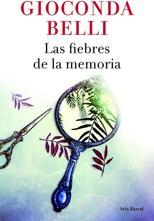 Las fiebres de la memoria (Spanish Edition)