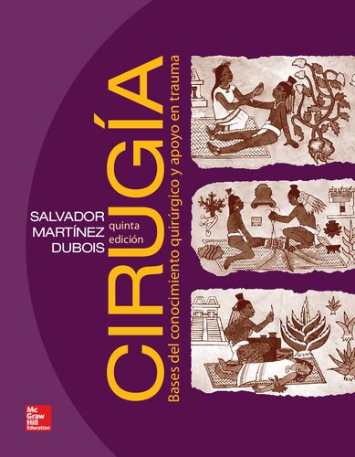 Cirugía : bases del conocimiento quirúrgico y apoyo en trauma