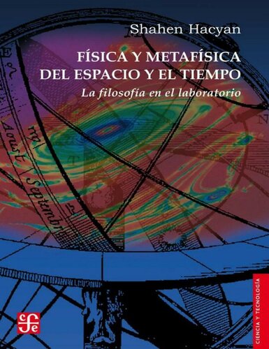 Física y metafísica del espacio y el tiempo : la filosofía en el laboratorio