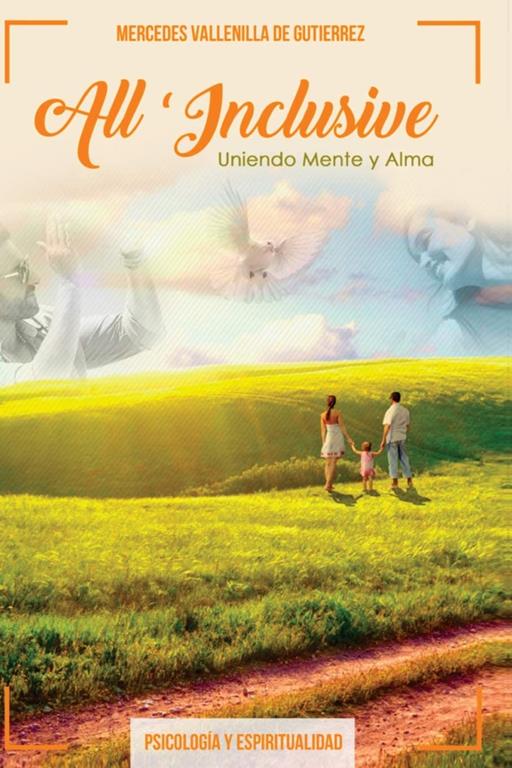 All Inclusive: Uniendo Mente y Alma (Volume 1) (Spanish Edition)