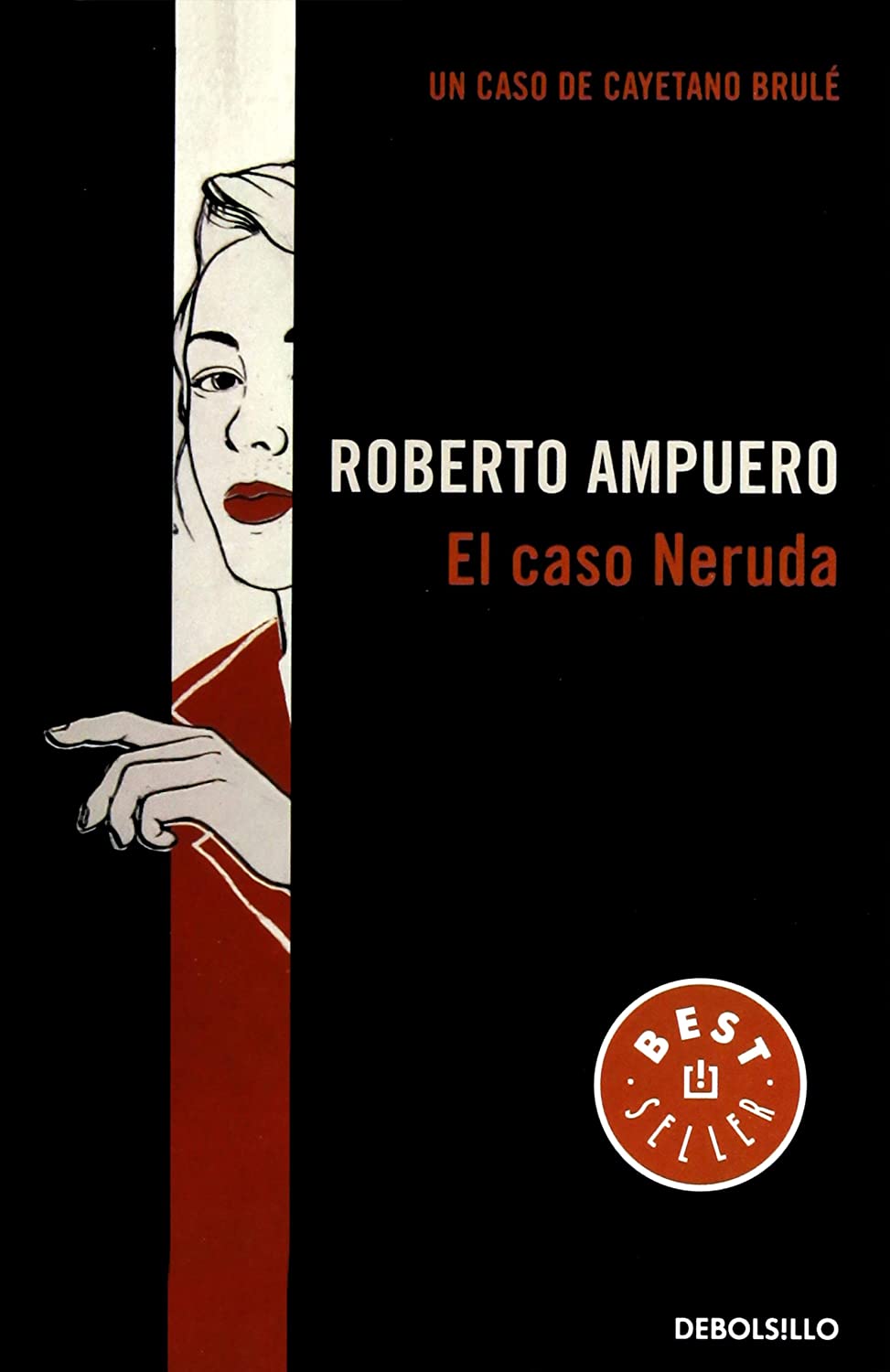 El caso Neruda (Spanish Edition)