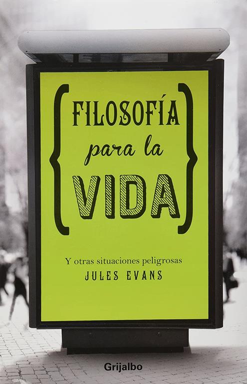 Filosofia para la vida (Spanish Edition)
