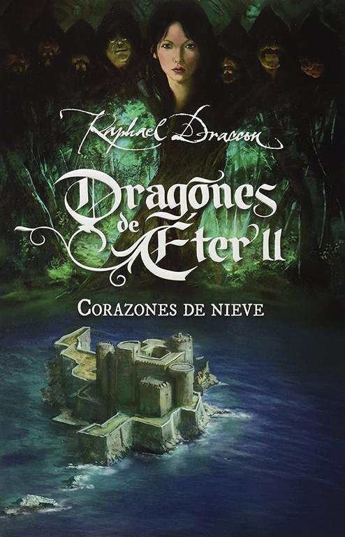Corazones de nieve. Dragones de Eter 2 (Dragones De &Eacute;ter) (Spanish Edition)