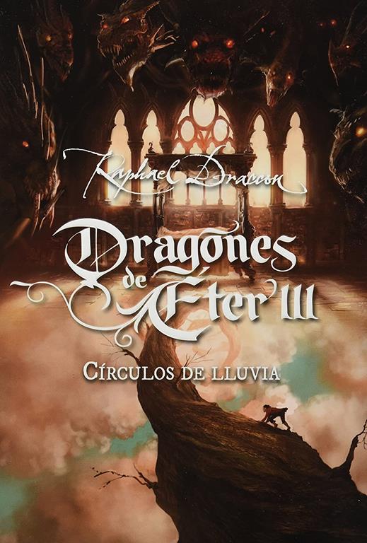 Circulos de lluvia. Dragones de eter III (Spanish Edition)