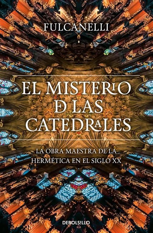 El Misterio De Las Catedrales / The Mystery of the Cathedrals (Spanish Edition)