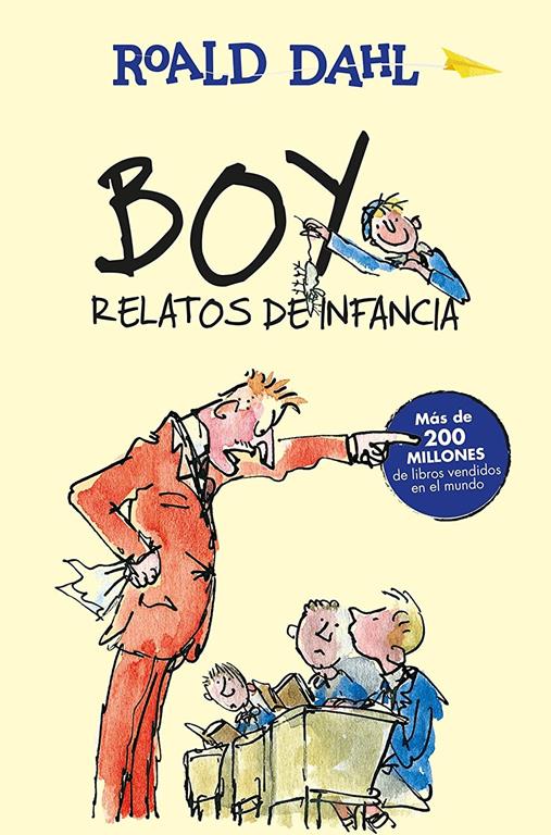 Boy. Relatos de infancia / Boy. Tales of Childhood (Colecci&oacute;n Roald Dahl) (Spanish Edition)