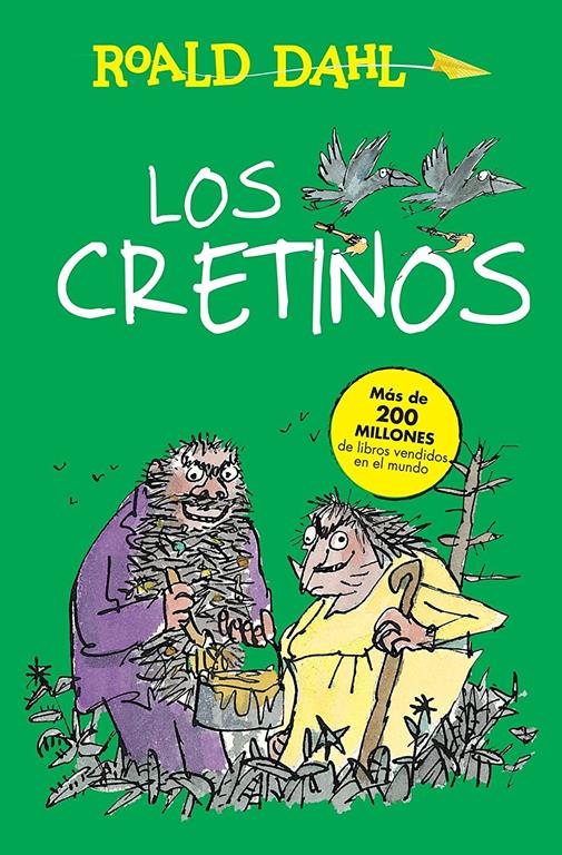 Los cretinos / The Twits (Colecci&oacute;n Roald Dahl) (Spanish Edition)