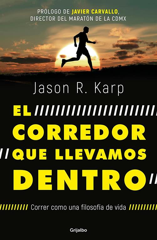 El corredor que llevamos dentro / The Inner Runner (Spanish Edition)