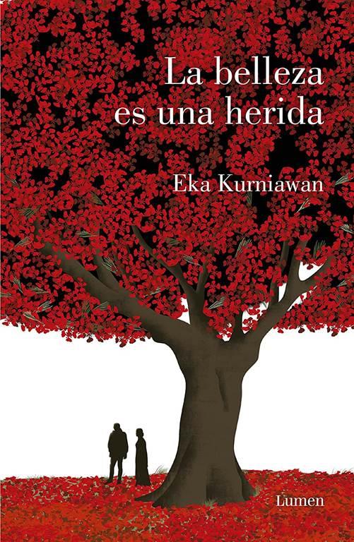 La belleza es una herida /Beauty Is a Wound (Spanish Edition)