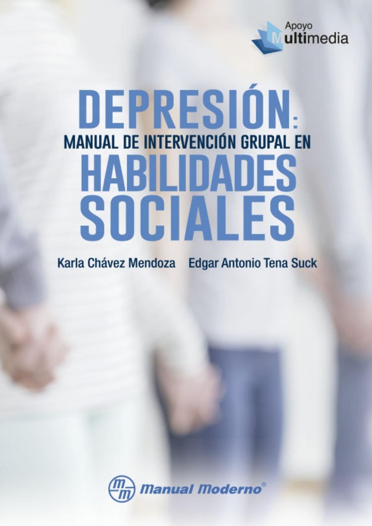 Depresión : manual de intervención grupal en habilidades sociales