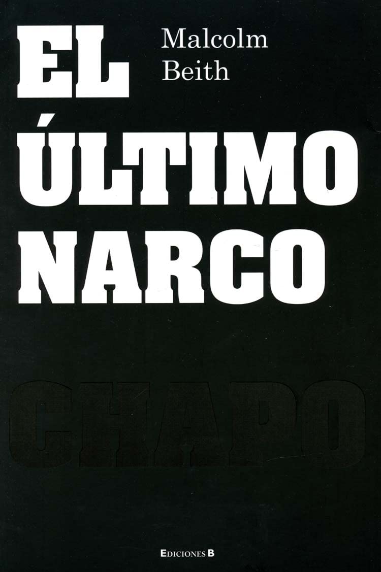 El ultimo narco (Spanish Edition)