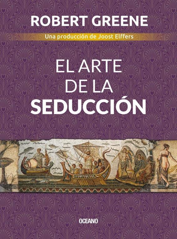 El arte de la seducci&oacute;n (Spanish Edition)