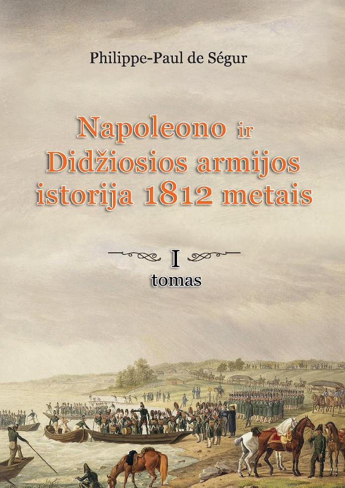 Napoleono ir Didžiosios armijos istorija 1812 metais (1)