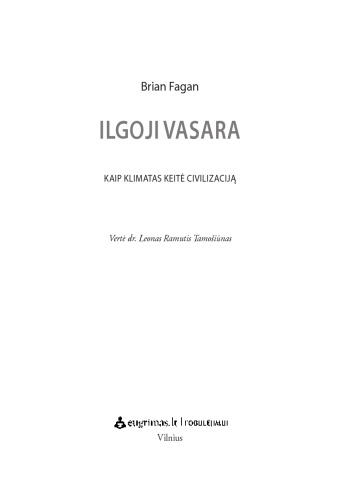 Ilgoji vasara. Kaip klimatas keitė civilizaciją