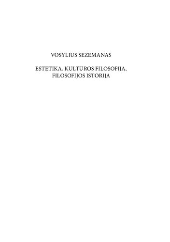 Estetika, kultūros filosofija, filosofijos istorija : šaltinių publikacija