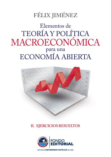 Elementos de teoría y política macroeconómica para una economía abierta II. Ejercicios resuletos