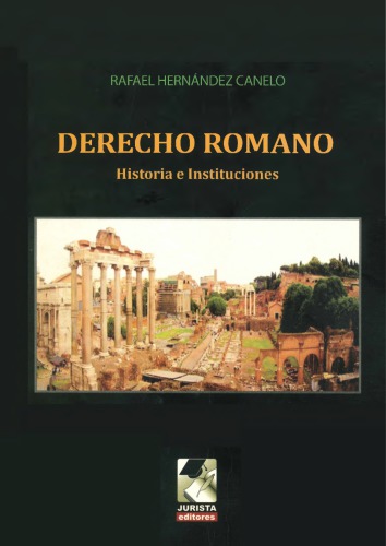 Derecho romano : historia e instituciones