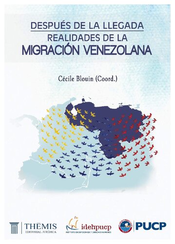 Después de la llegada : realidades de la migración venezolana