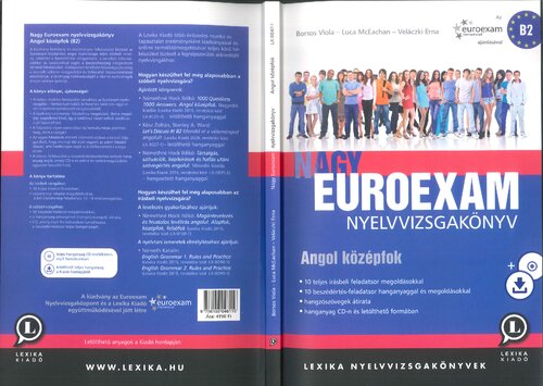 Nagy Euroexam nyelvvizsgakönyv: angol középfok : [B2]