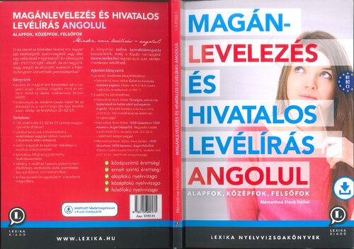 Magánlevelezés és hivatalos levélírás angolul : alapfok, középfok, felsőfok