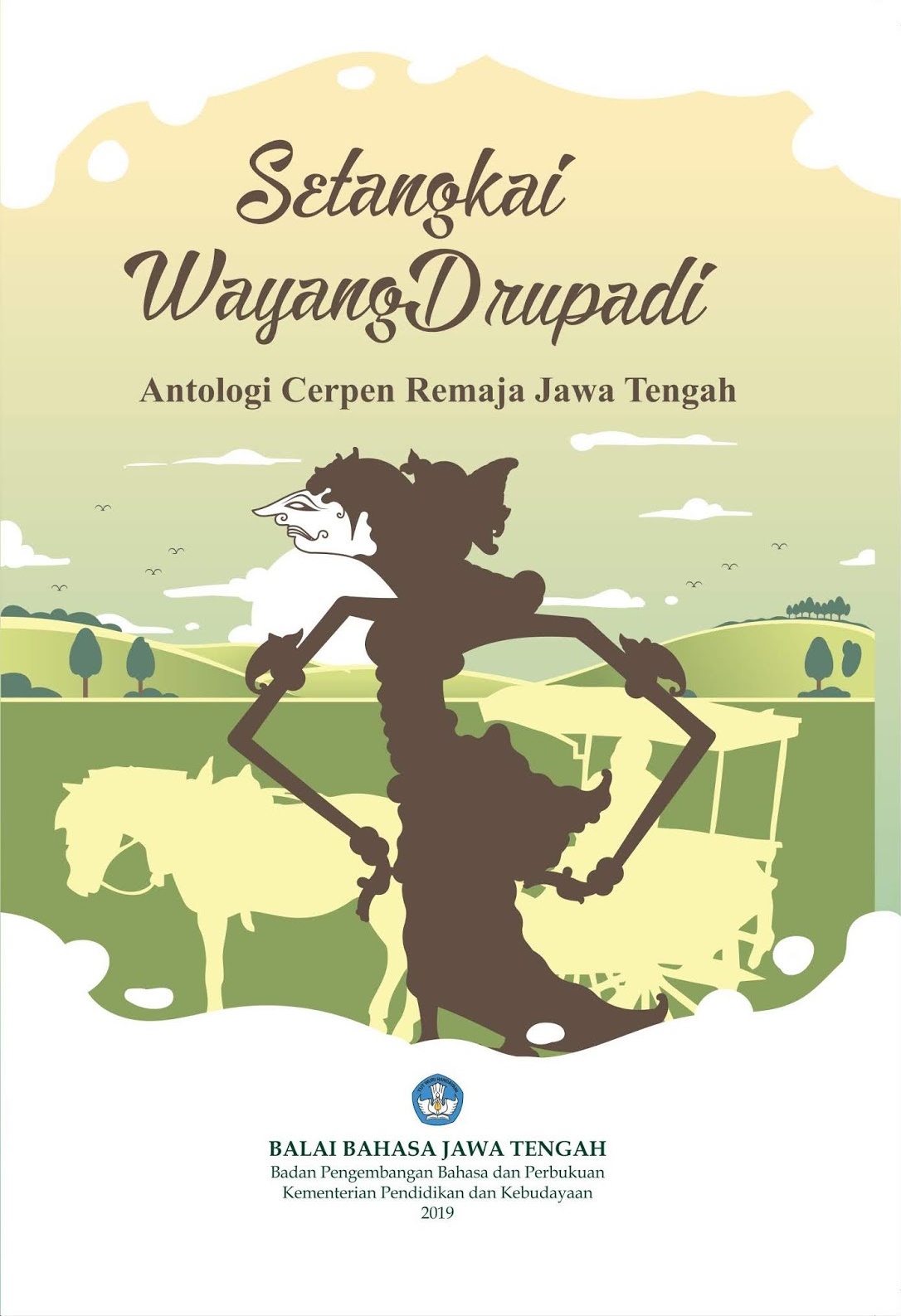 Setangkai Wayang Drupadi: Antologi Cerpen Remaja Jawa Tengah