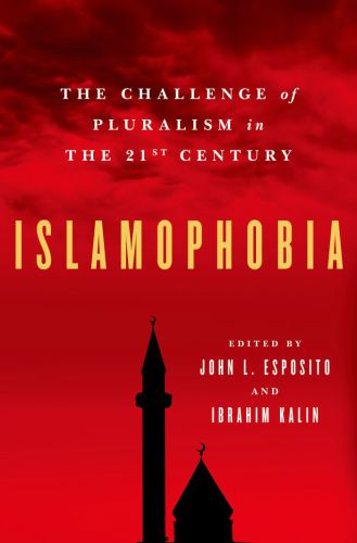 Islamophobia : the challenge of pluralism in the 21st century