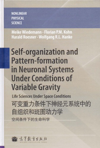 Self-organization and pattern-formation in neuronal systems under conditions of variable gravity : life sciences under space conditions
