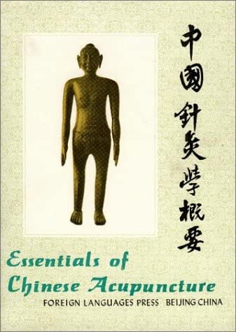 Essentials Of Chinese Acupuncture