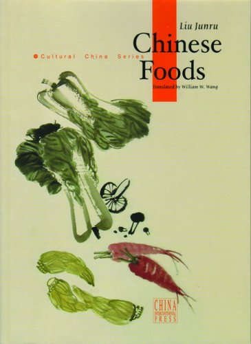 Chinese foods : Adventures in the world of cooking and dining