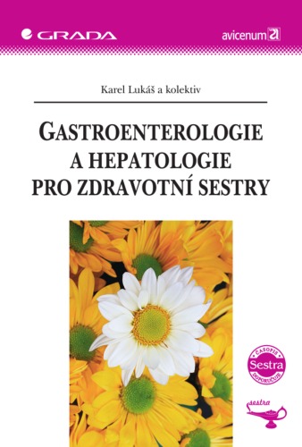 Gastroenterologie a hepatologie pro zdravotní sestry