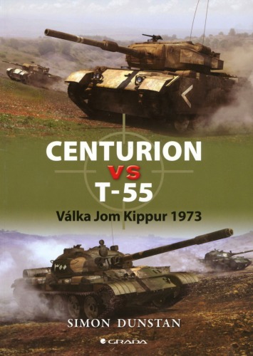 Centurion vs T-55 : válka Jom Kippur 1973
