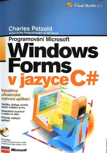 Programování Microsoft Windows Forms v jazyce C♯ : [vytváříme uživatelské rozhraní aplikací]