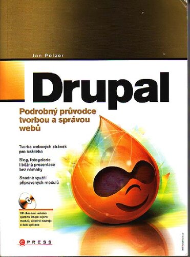 Drupal : podrobný průvodce tvorbou a správou webů