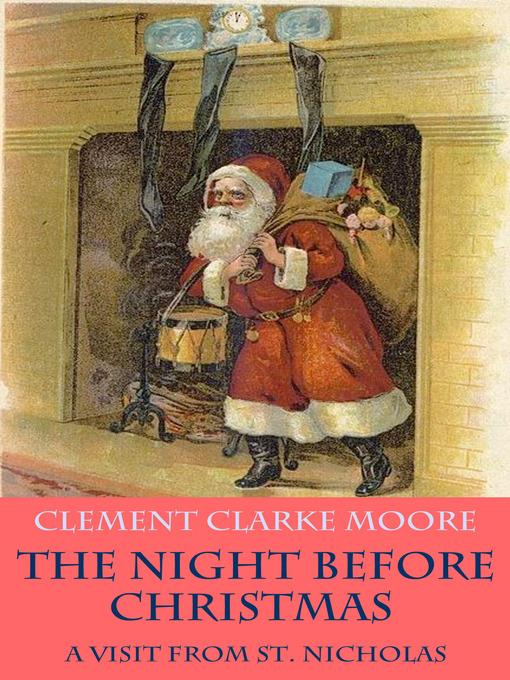 The Night Before Christmas, or A Visit from St. Nicholas