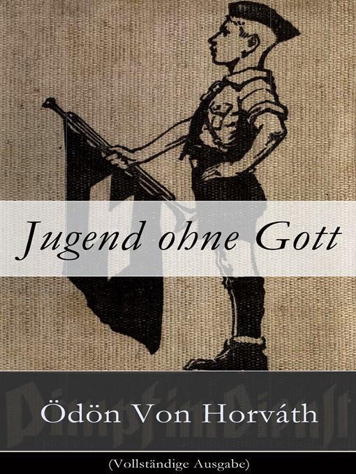 Jugend ohne Gott (Vollständige Ausgabe)