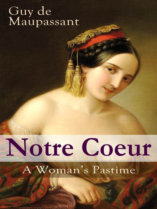 Notre Coeur--A Woman's Pastime