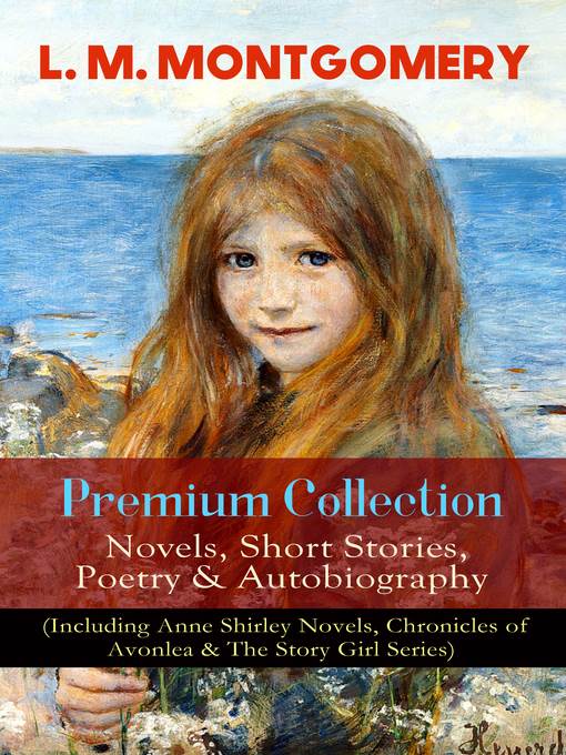 L. M. Montgomery – Premium Collection